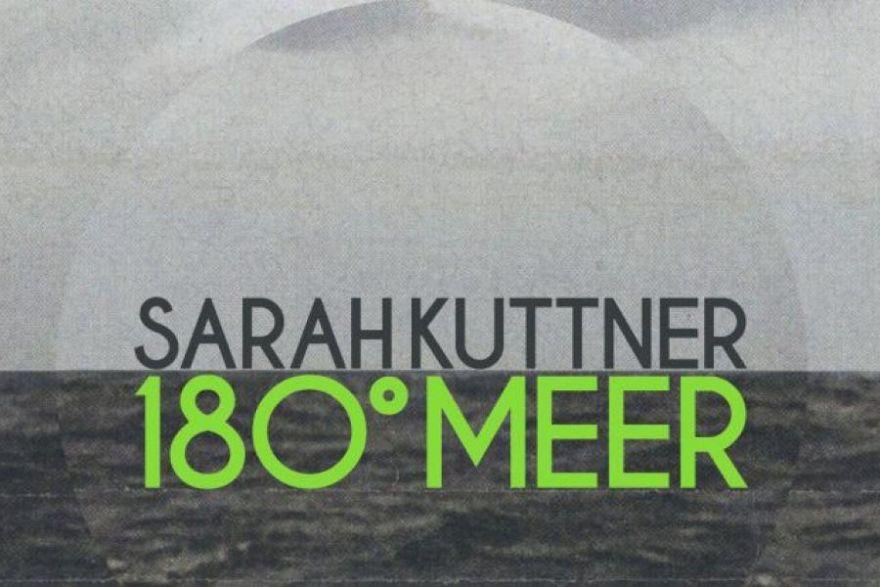 Sarah Kuttner - 180 grad Meer