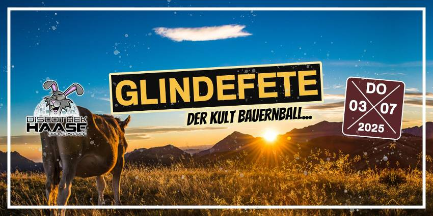 GLINDEFETE – DER KULT BAUERNBALL