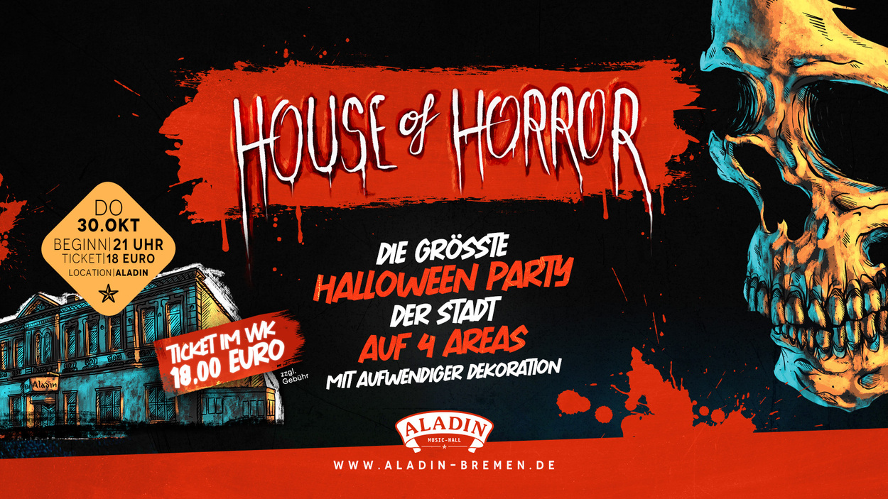 HOUSE OF HORROR - Bremens größte Halloween Party auf 4 Areas