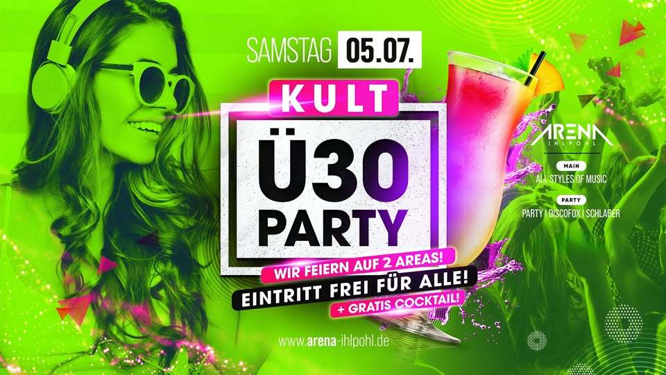 IHLPOHLS KULT Ü-30 PARTY - Eintritt Frei + Gratis Cocktail!