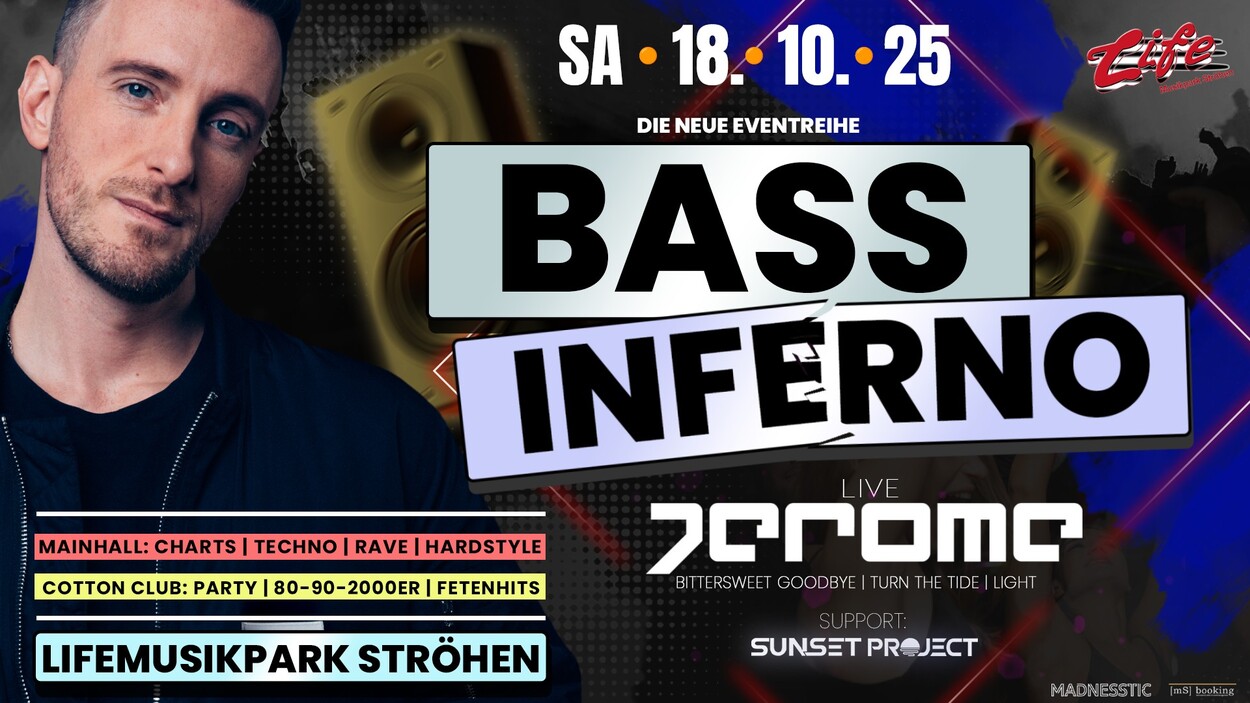 BASS INFERNO - DIE NEUE EVENTREIHE - JEROME LIVE 
