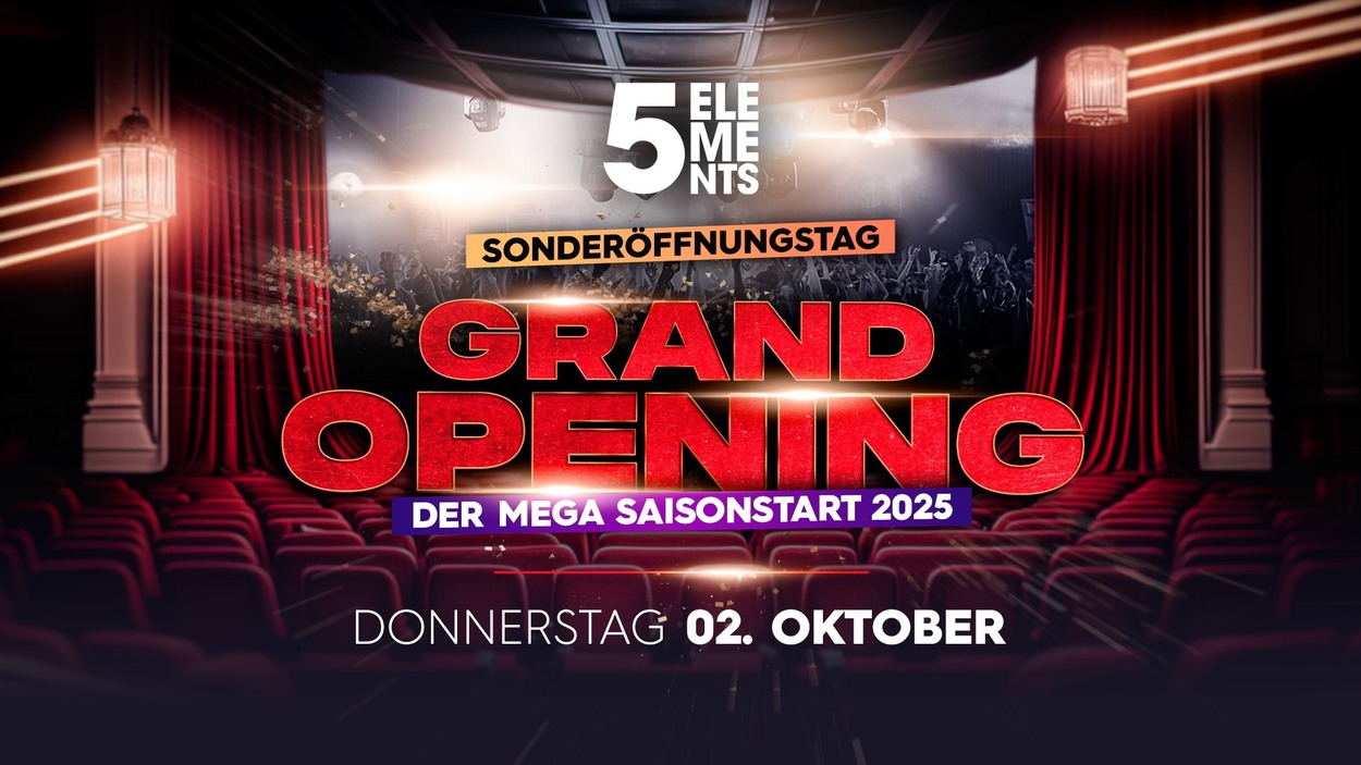 GRAND OPENING - DER MEGA SAISONSTART 2025 