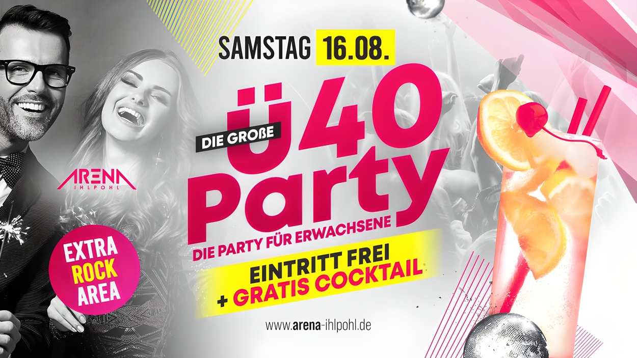 Die große Ü40 PARTY - EINTRITT FREI + Extra ROCK Area
