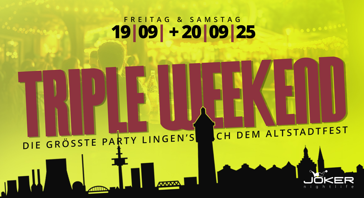 Triple Weekend (drei starke Angebote)!