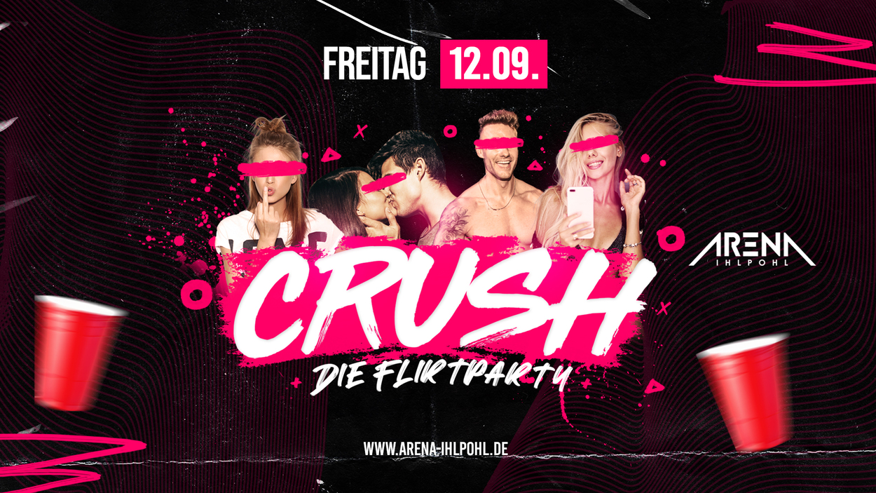 CRUSH - DIE Flirt & Single Party!