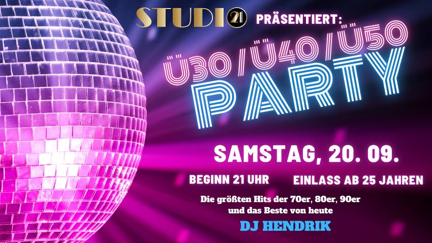 Ü30 / 40 / 50 Party