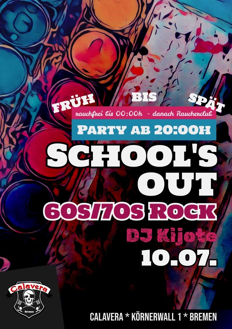 SCHOOL'S OUT - 60er/70er Rock-Party - DJ Kijote