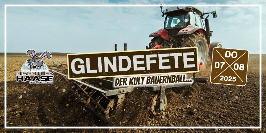 GLINDEFETE – DER KULT BAUERNBALL