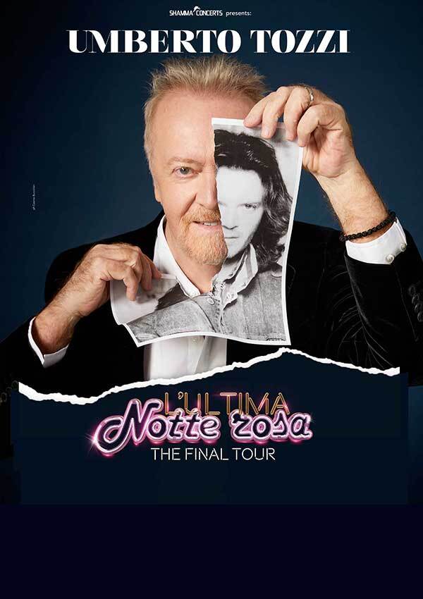 Umberto Tozzi – L’Ultima Notte rosa – The final Tour