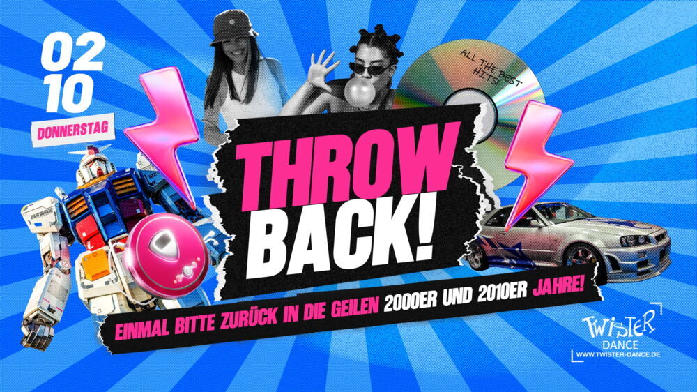 THROWBACK - EINMAL BITTE ZURUECK IN DIE GEILEN 2000ER & 2010ER JAHRE