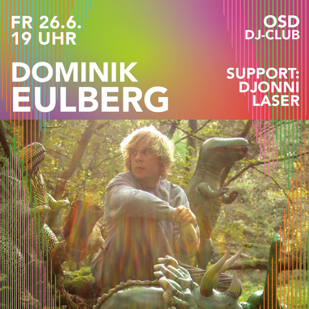 OPEN SPACE DJ-CLUB: Dominik Eulberg