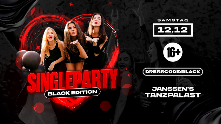 SINGLE PARTY – BLACK EDITION  ( 16+)