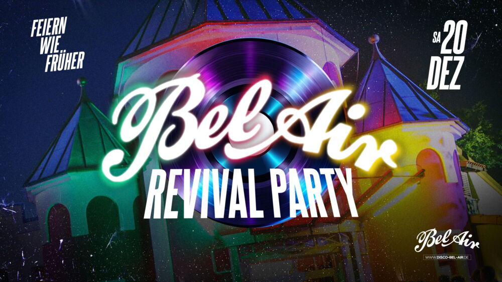 BEL AIR REVIVAL PARTY