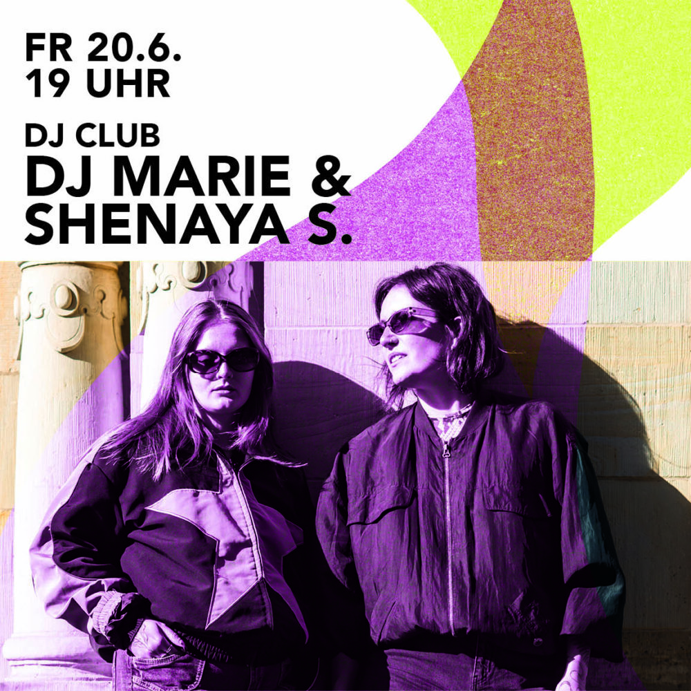 Open Space DJ-Club: DJ Marie & Shenaya S.  