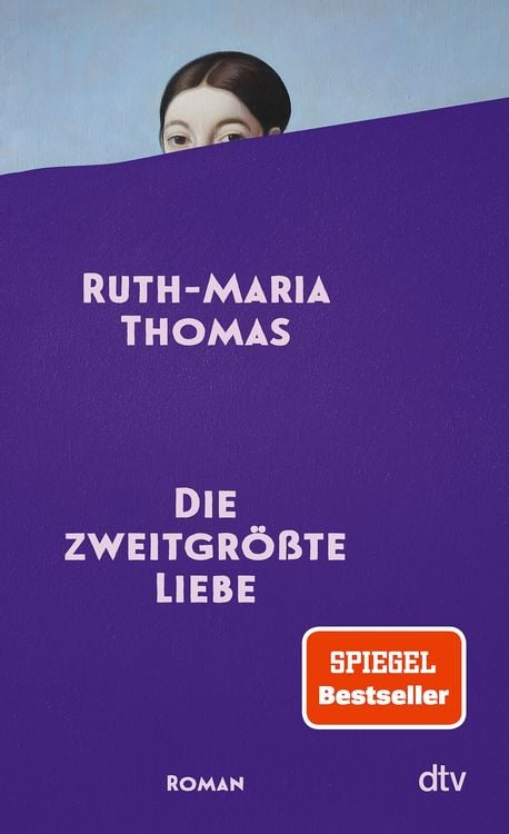Buchcover von Die zweitgrößte Liebe von Ruth-Maria Thomas (dtv)