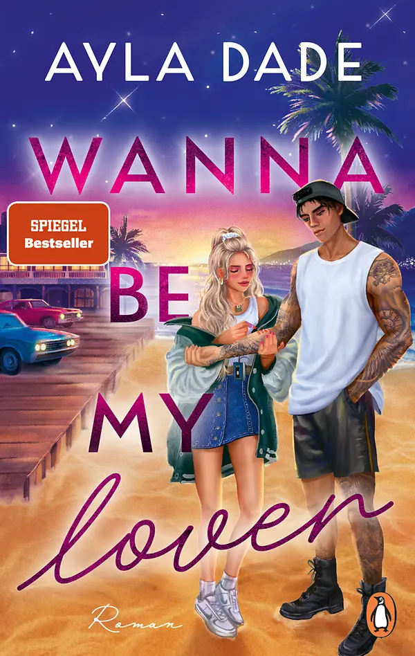 Buchcover von Wanna be my lover – New-Adult-Roman von Ayla Dade (Penguin, Summer-Dreams-Reihe)