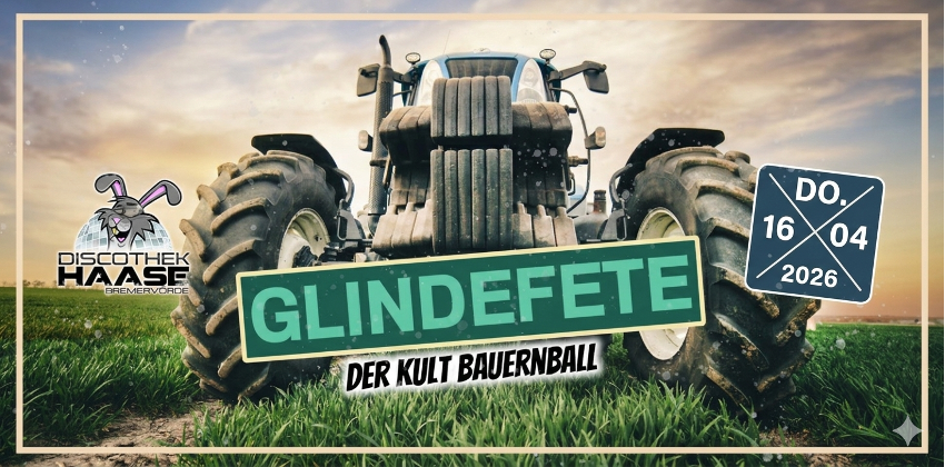 GLINDEFETE – DER KULT BAUERNBALL