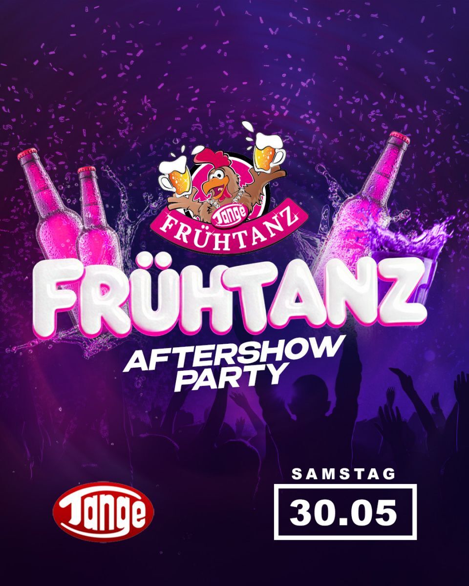 Frühtanz AfterShow Party
