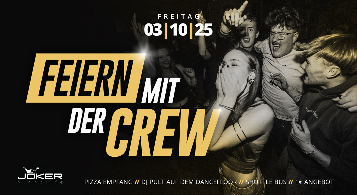 Feiern mit der CREW!