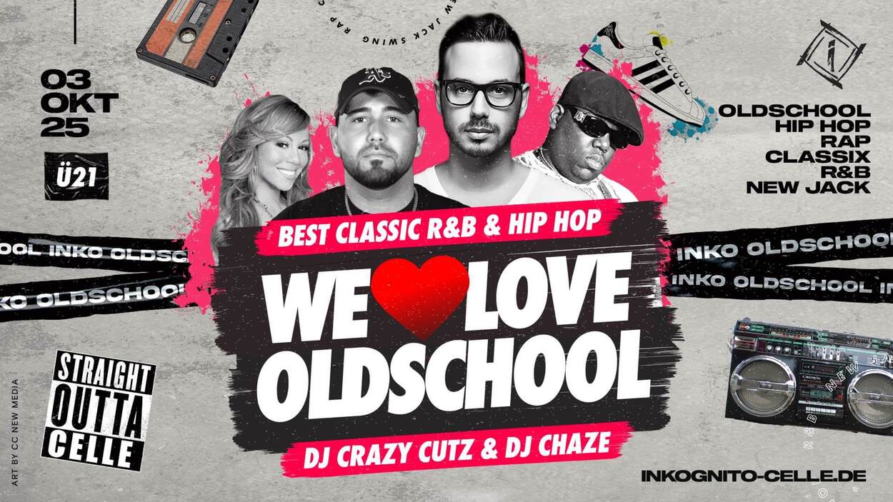 WE LOVE OLDSCHOOL - BEST OF 90'S, 2000's & 2010'S HIP HOP & RnB  (21+)