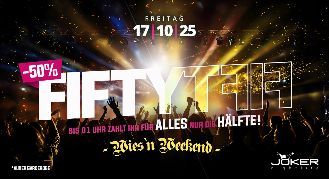 FIFTY FIFTY // Wiesn Weekend