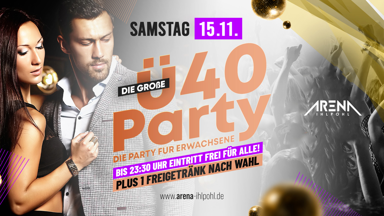 DIE GROSSE Ü40 PARTY
