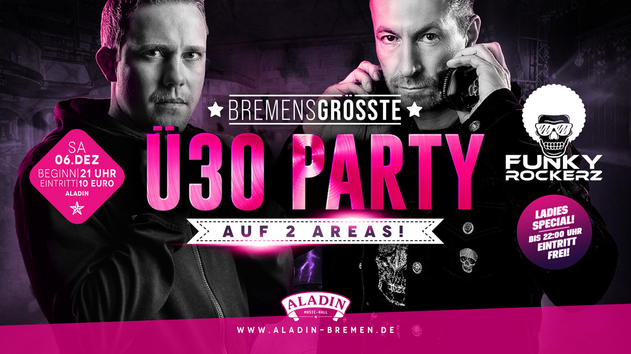 Bremens größte Ü30 Party - Auf 2 Areas!