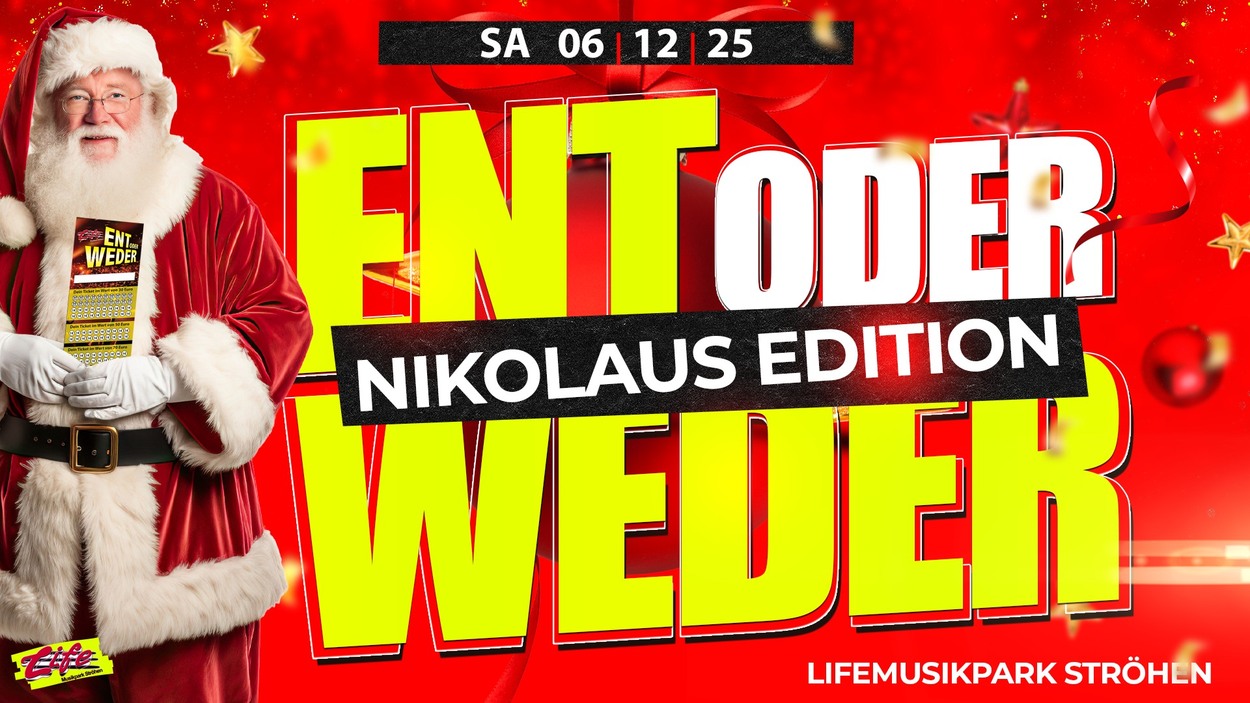 ENT ODER WEDER - NIKOLAUS EDITION 
