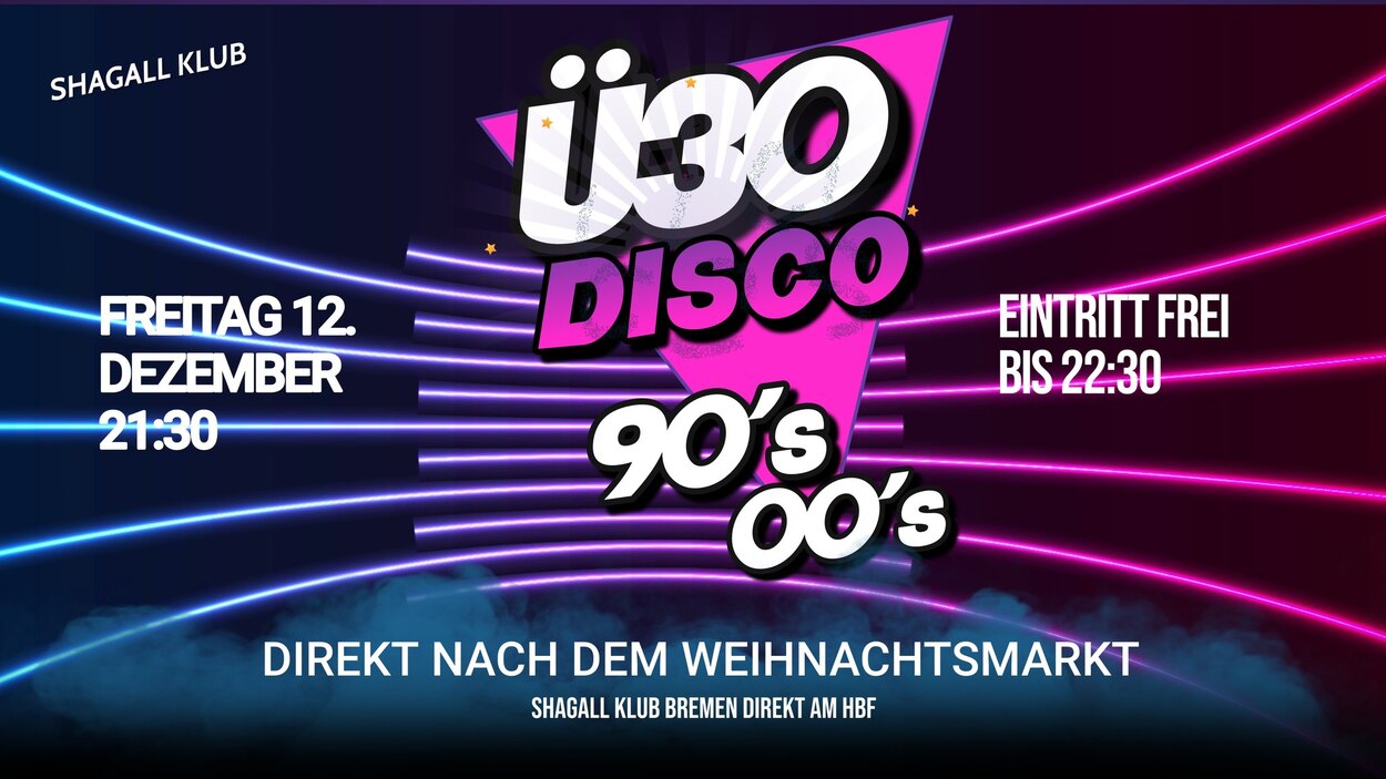 Ü30 DISCO – 90’s & 00’s Party