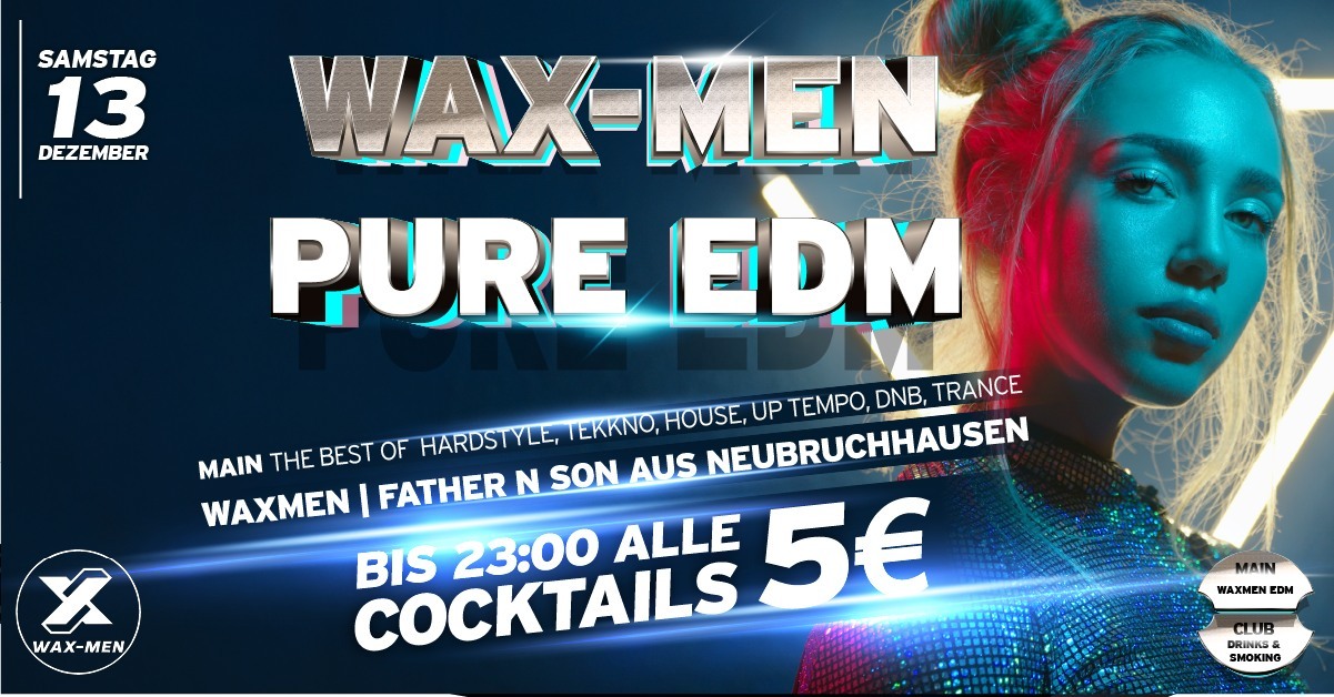 WaxMen EDM