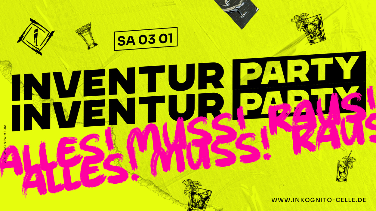 INVENTUR PARTY - ALLES MUSS RAUS!