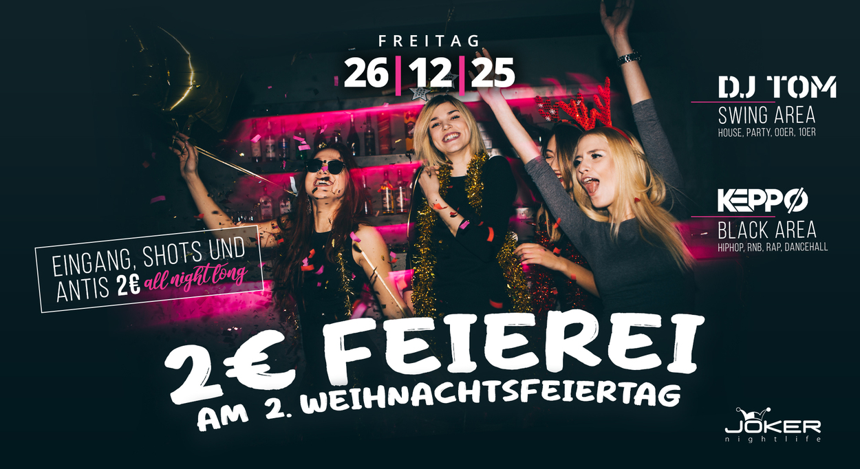 2€ FEIEREI am 2. Weihnachtstag