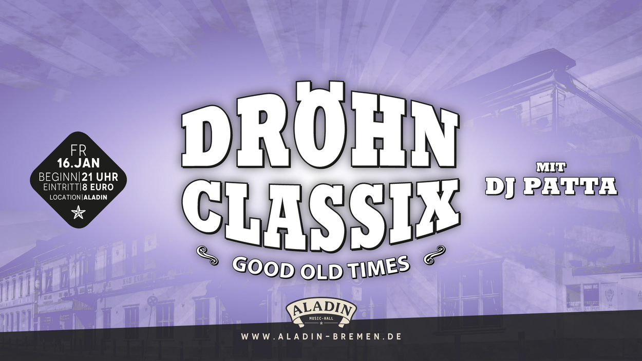 Dröhn Classix - mit Dj Patta