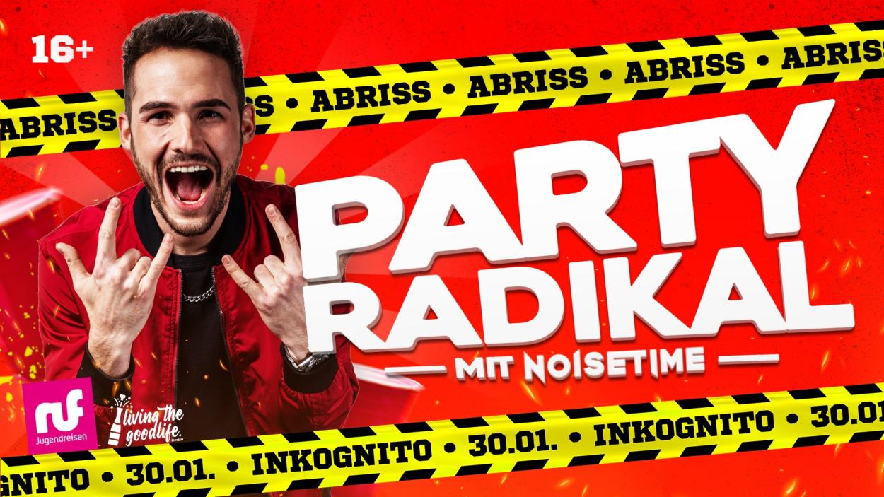 PARTY RADIKAL MIT NOISETIME! 