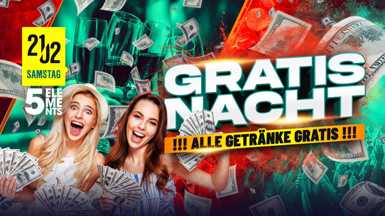 GRATIS NACHT - ALLE GETRÄNKE GRATIS 