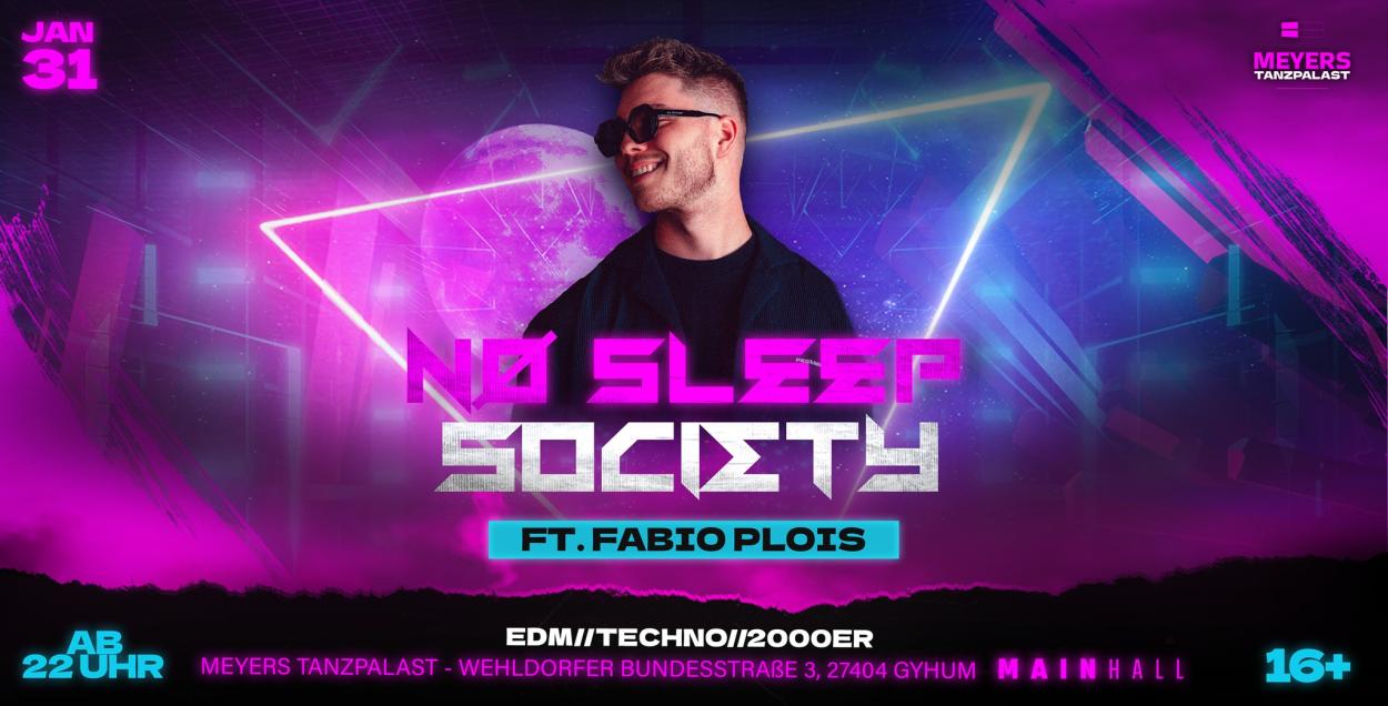 NO SLEEP SOCIETY ft. FABIO PLOIS