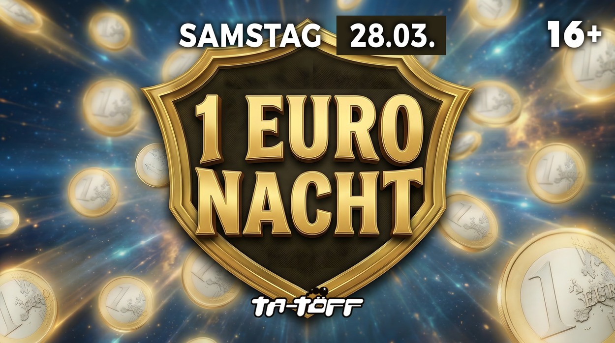 1 EURO NACHT 16+