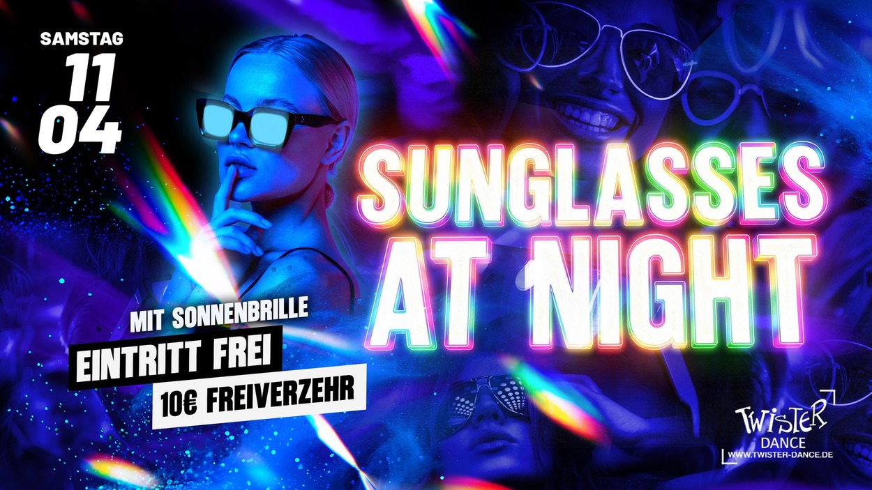 SUNGLASSES AT NIGHT