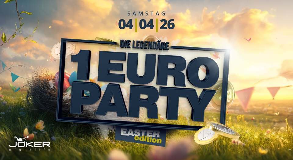 Die legendäre 1€ Party (Easter Edition)