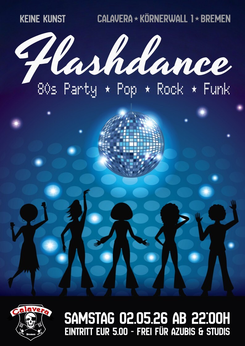 Flashdance - Die 80er Pop-, Rock-, Disco-Nacht