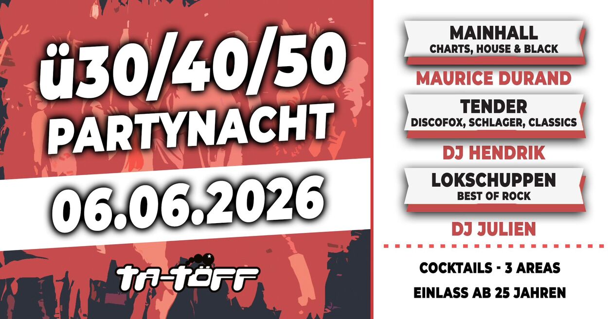 Die letzte Ü30/40/50 Partynacht im TA-TÖFF!
