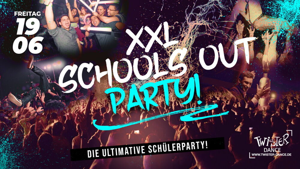 XXL SCHOOLS OUT PARTY