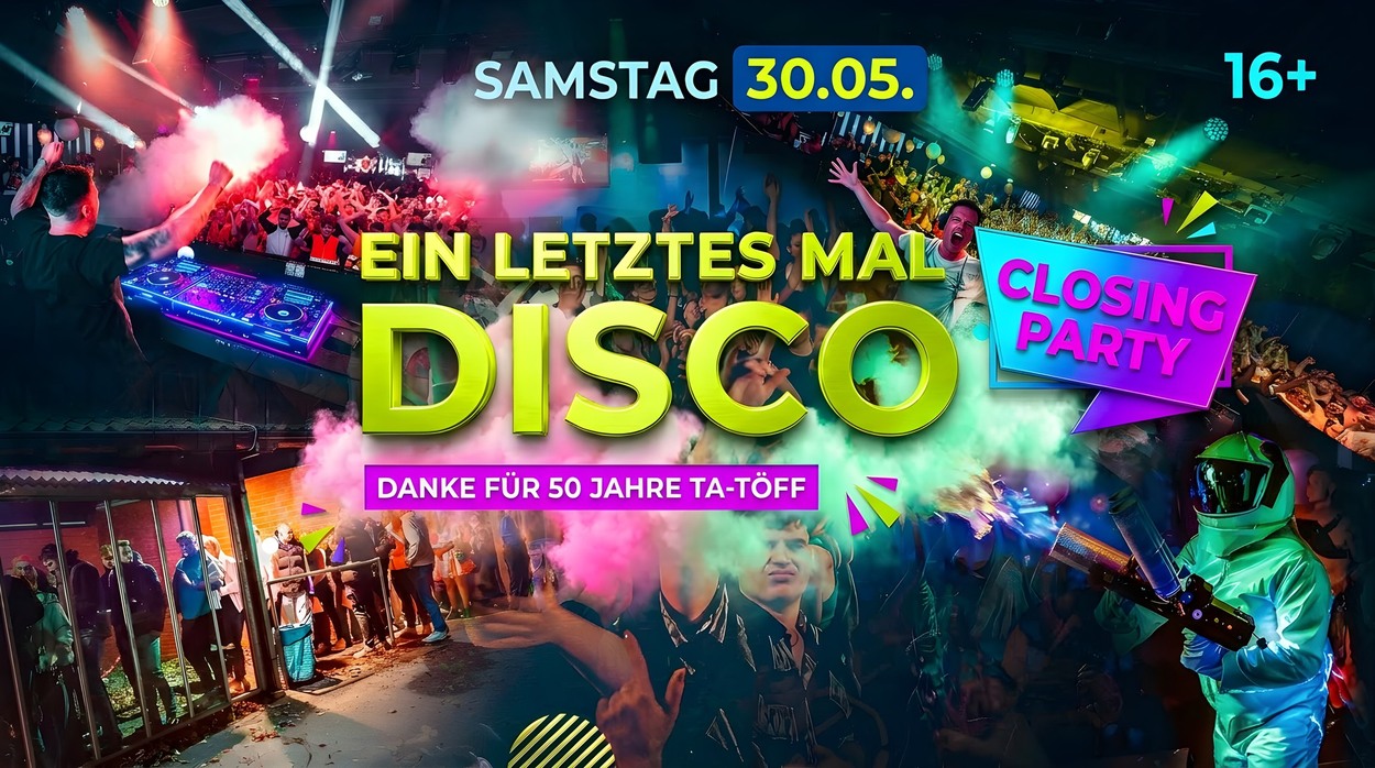 EIN LETZTES MAL DISCO 16+