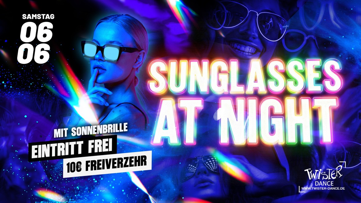SUNGLASSES AT NIGHT