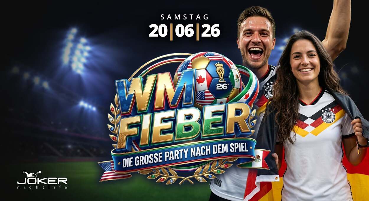 WM Fieber - Die größte Party nach dem Spiel
