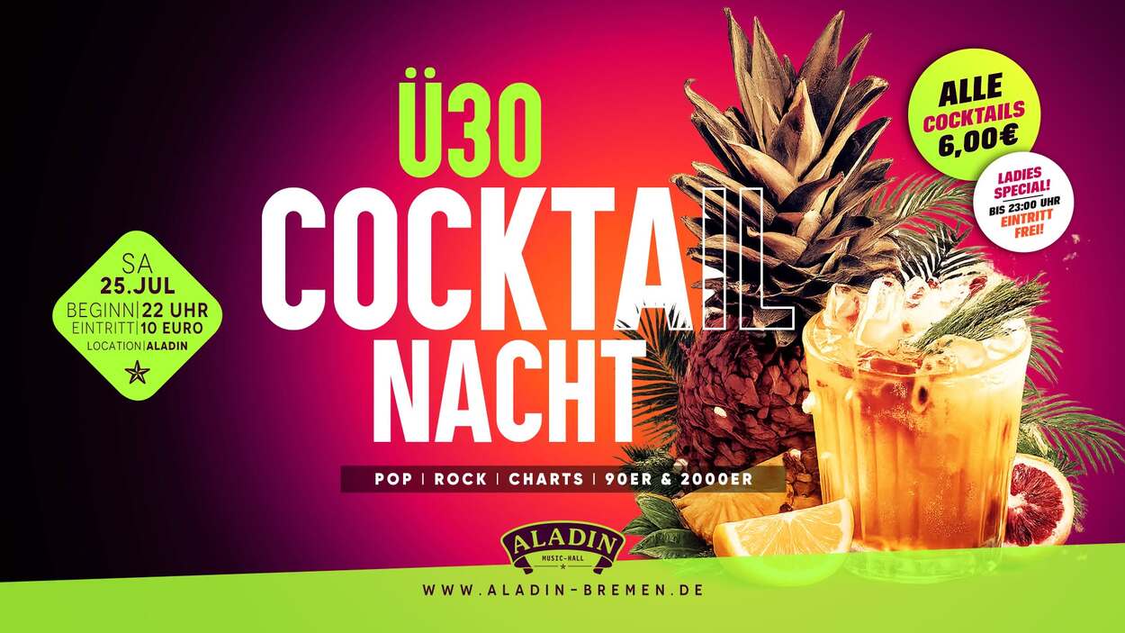Ü30 COCKTAIL NACHT - Coole Drinks &amp; heiße Beats!