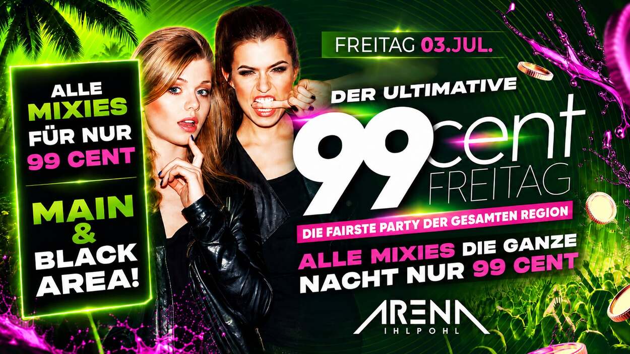 DER ultimative 99Cent FREITAG! - AUF 3 AREAS!