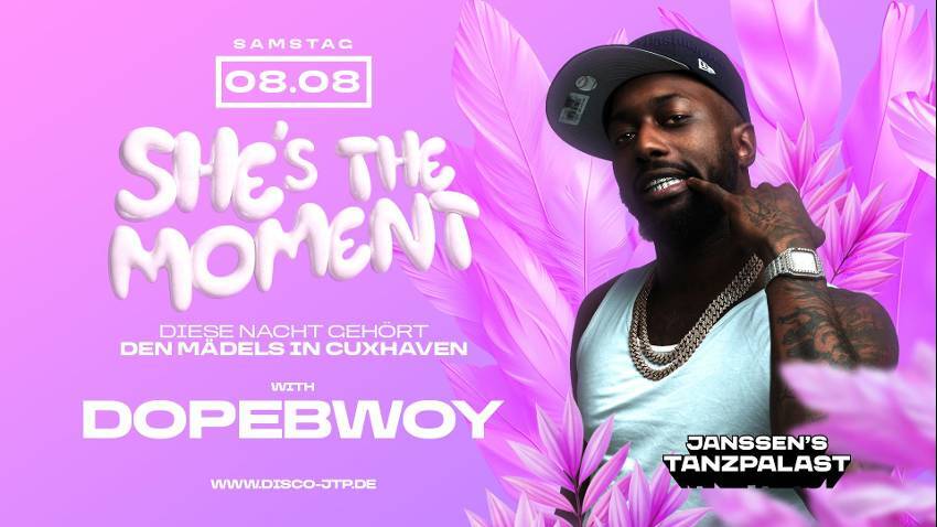 SHE´S THE MOMENT – DER MÄDELSABEND – DOPEBWOY LIVE