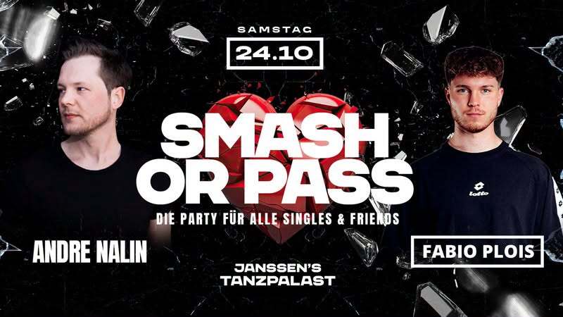 SMASH OR PASS - Die Party für alle Singles &amp; Friends! (16+)