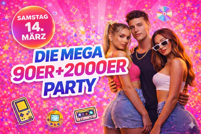 DIE MEGA 90er + 2000er PARTY